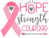 A pink ribbon, the symbol of breast cancer awareness, with the words "Hope, Strength, Courage" and an arrow.