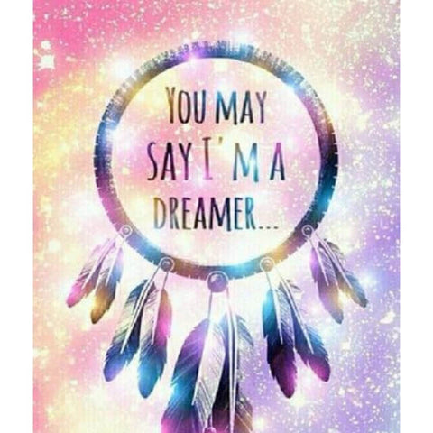 Image of Diamond painting of a dreamcatcher with the quote "You may say I'm a dreamer.