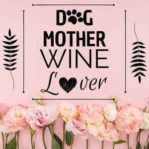 Diamond painting of a quote: "Dog Mom Wine Lover" with pink flowers