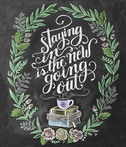 Image of Diamond painting of a chalkboard with a quote that says "Staying in is the new going out," surrounded by books and flowers.